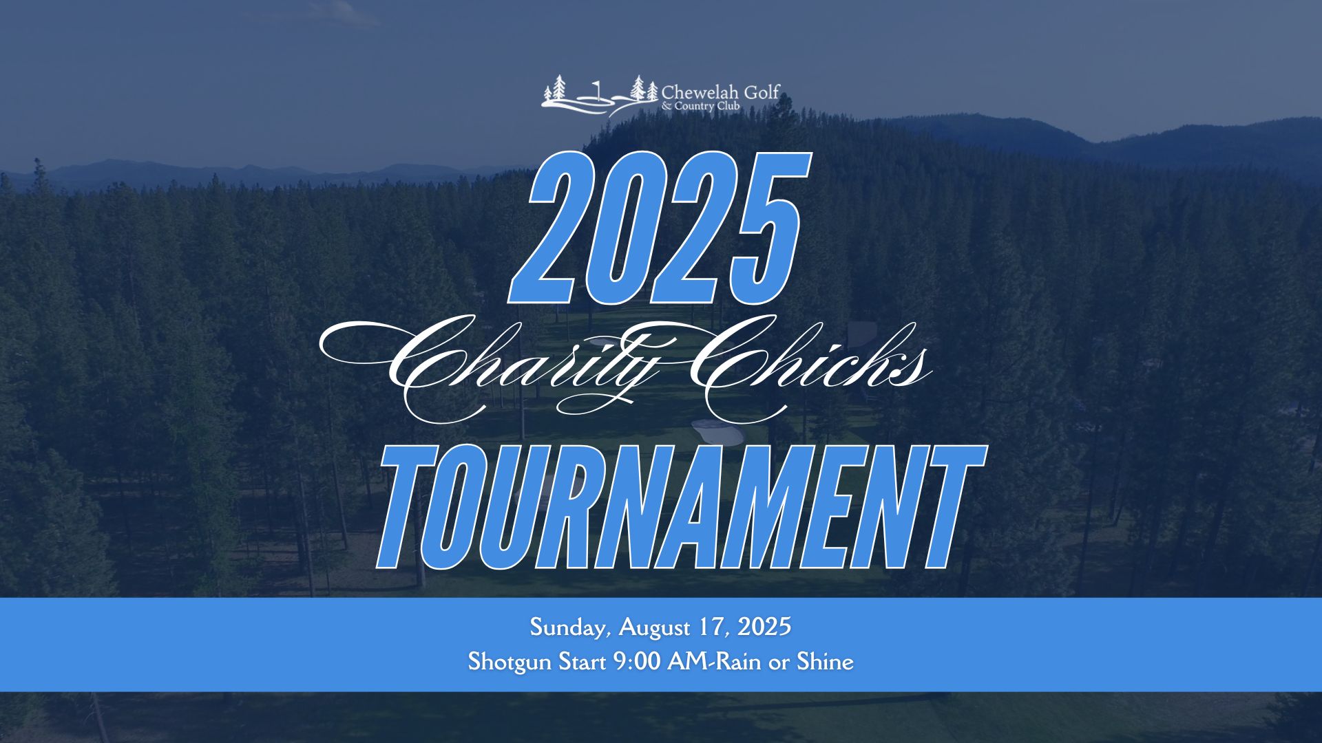 2025 Charity Chicks Tournament banner at Chewelah Golf and Country Club
